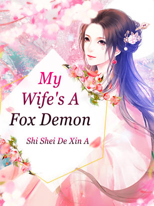My Wife's A Fox Demon